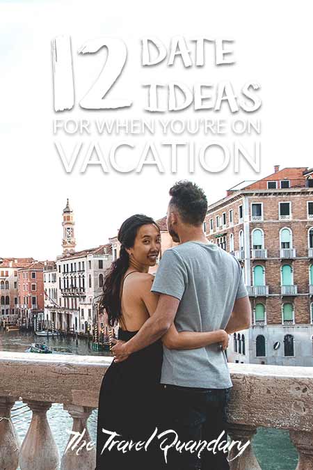 12 Great Date Ideas When You’re On Vacation | Pinterest Board