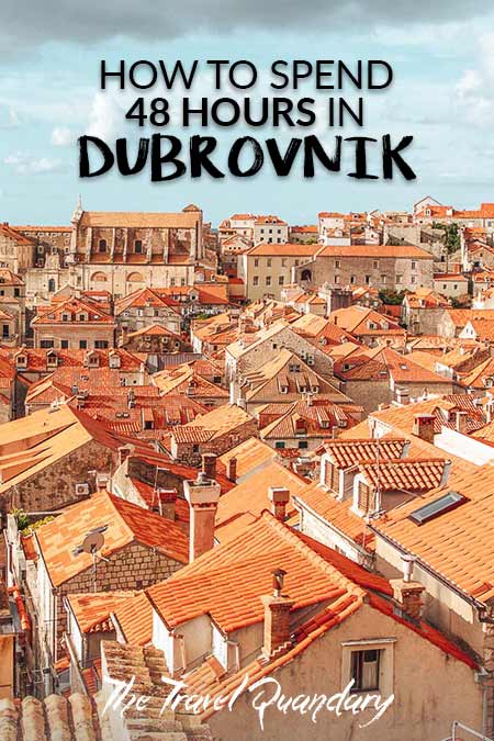 How To Spend 48 Hours In Dubrovnik | Pinterest Board