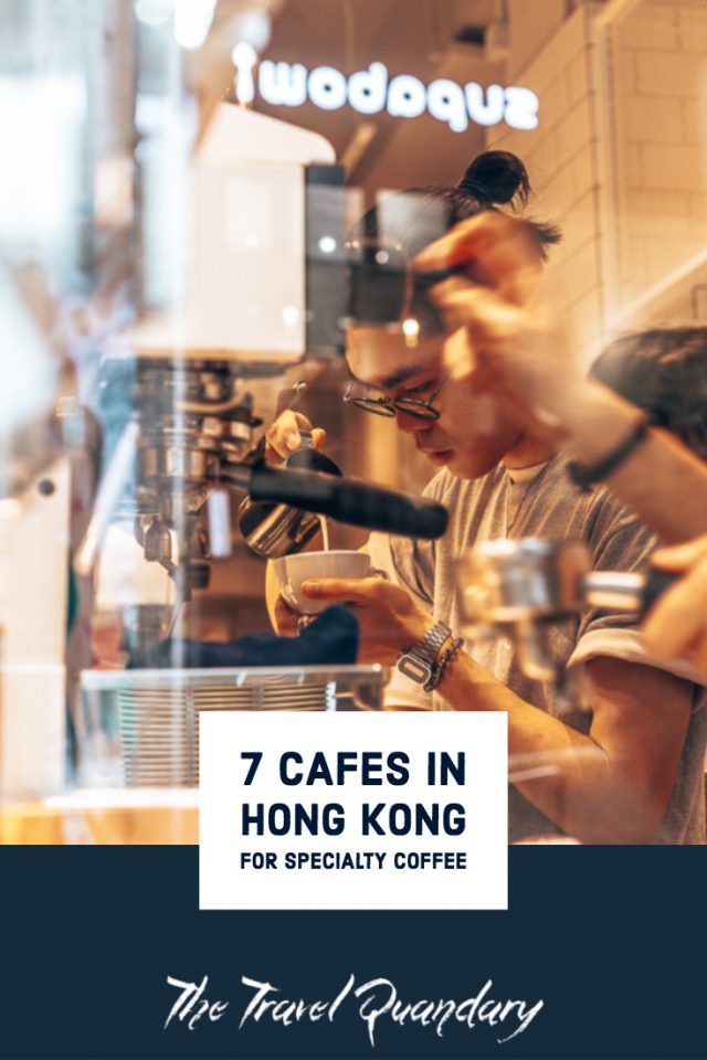 7 Cafes In Hong Kong For Specialty Coffee Pin