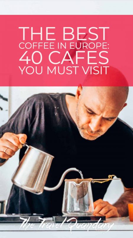 The Best Coffee In Europe | 40 Cafes You Must Visit Pinterest Emanuelis of Crooked Nose & Stories concentrates on pouring a Nerodrip in Vilnius, Lithuania